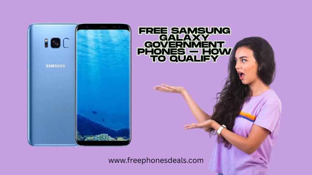 free samsung galaxy government phones