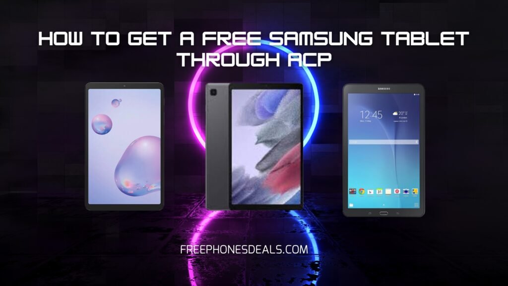 free samsung tablet acp