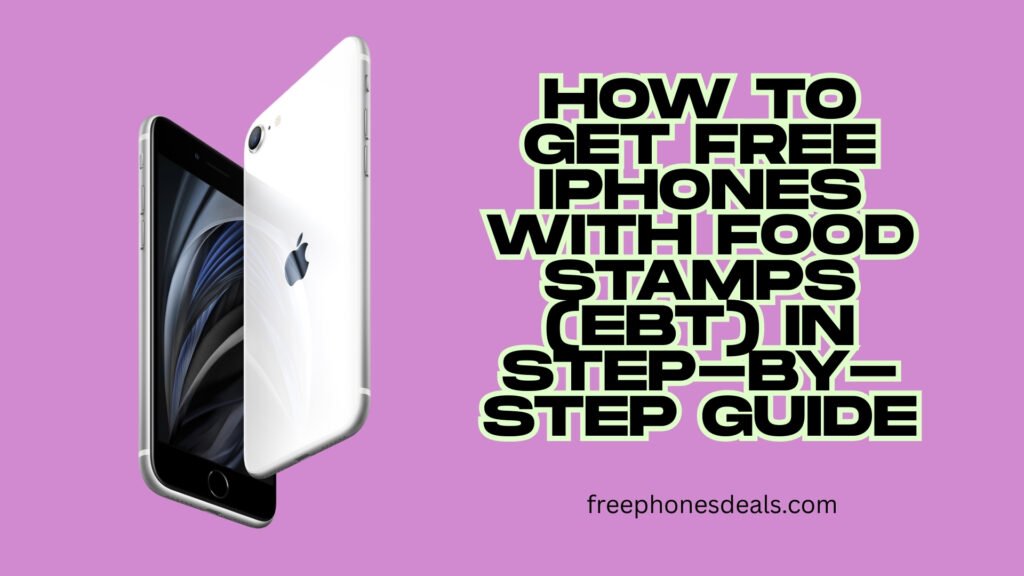 free iphones with food stamps
