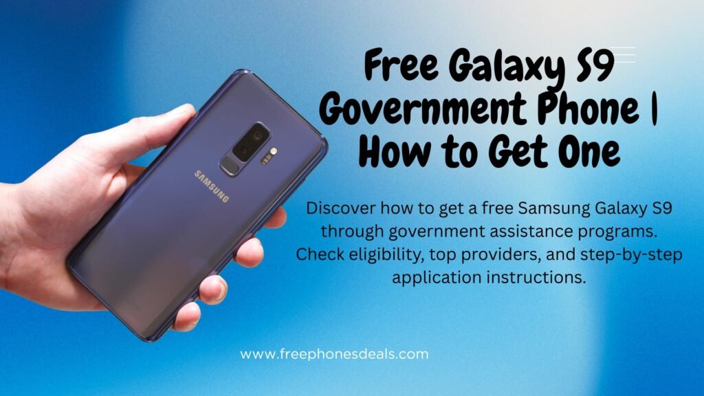 free galaxy s9 government phone