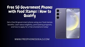free 5g government phones with food stamps